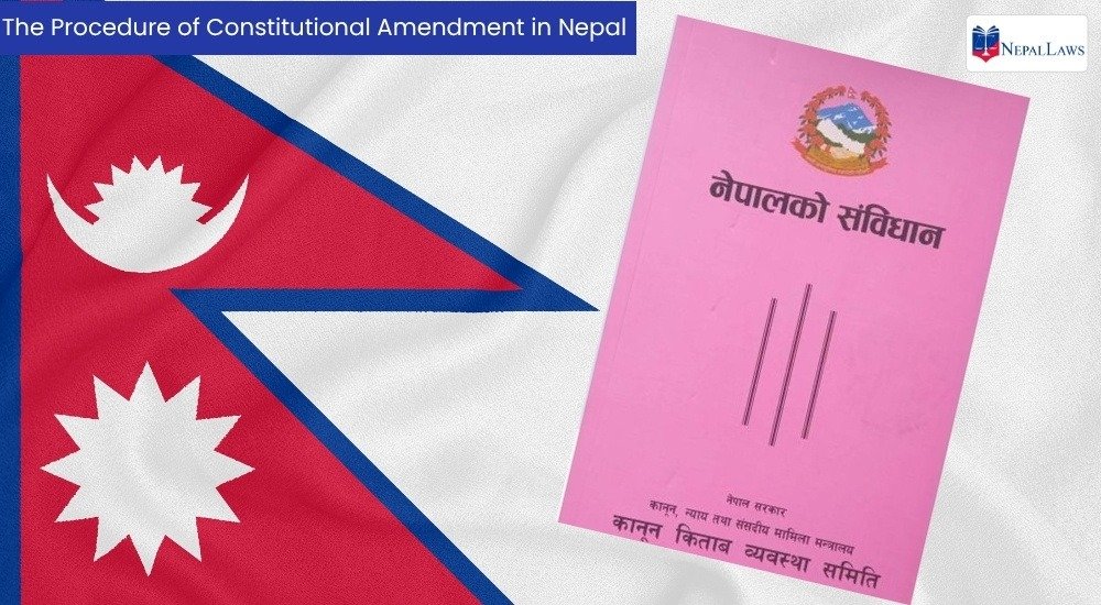 The Procedure of Constitutional Amendment in Nepal Roles of the HoR and NA