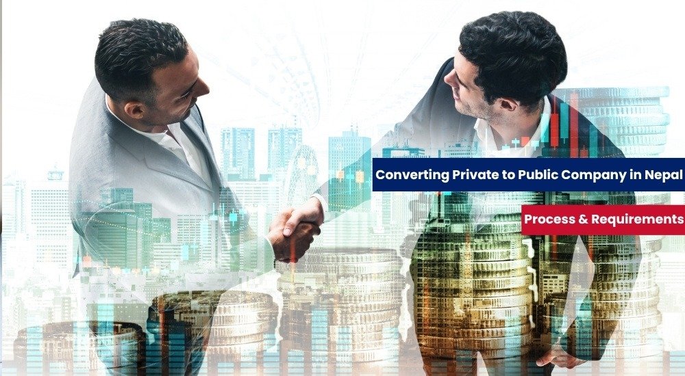 Converting Private to Public Company in Nepal Process & Requirements