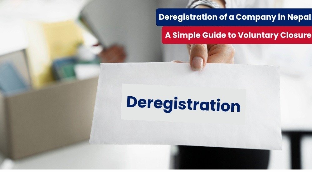 Deregistration of a Company in Nepal A Simple Guide to Voluntary Closure