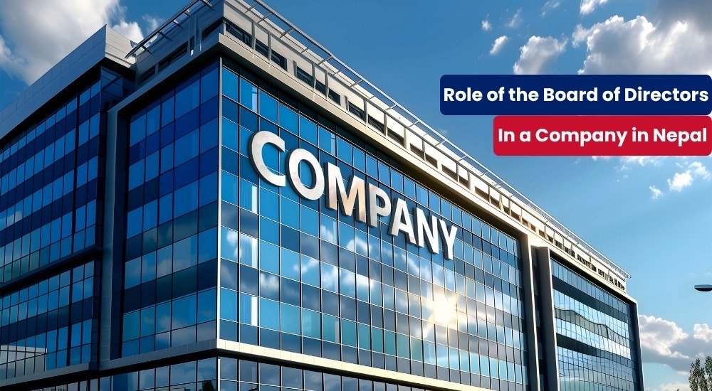 Role of the Board of Directors In a Company in Nepal