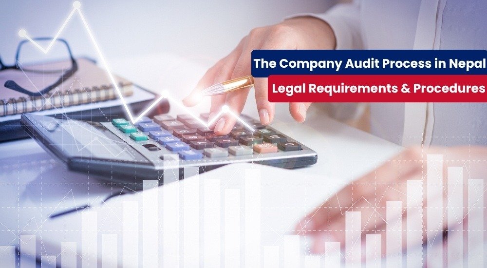 The Company Audit Process in Nepal Legal Requirements & Procedures