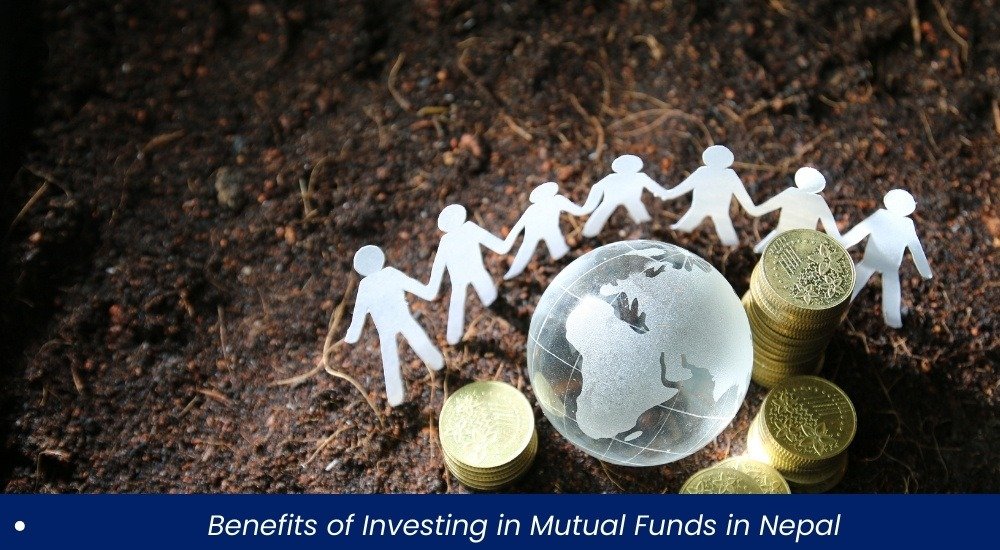 Benefits of Investing in Mutual Funds in Nepal