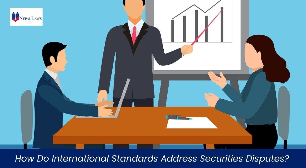 How Do International Standards Address Securities Disputes