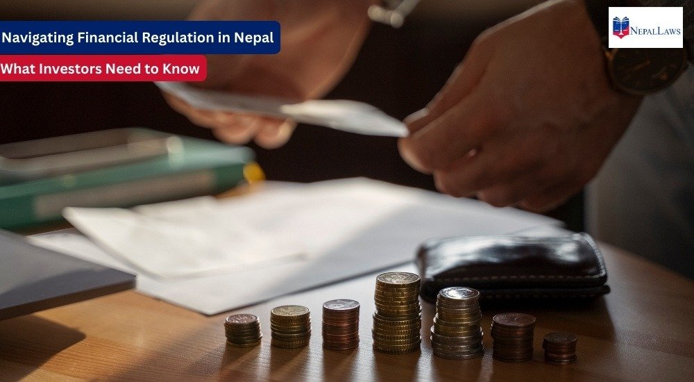Navigating Financial Regulation in Nepal What Investors Need to Know