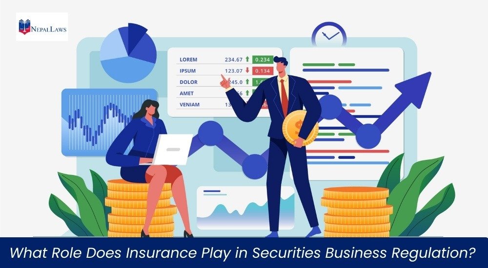 What Role Does Insurance Play in Securities Business Regulation