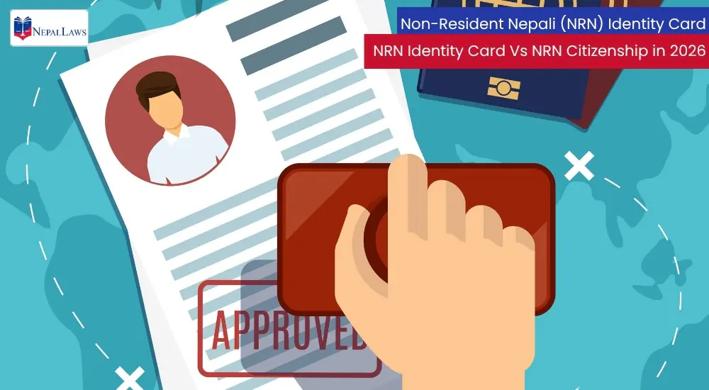 Non-Resident Nepali (NRN) Identity Card NRN Identity Card Vs NRN Citizenship in 2026